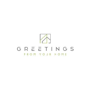 GREETINGS FROM YOUR HOME