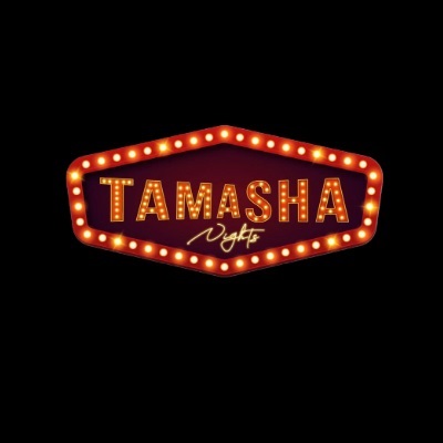 TAMASHA NIGHTS