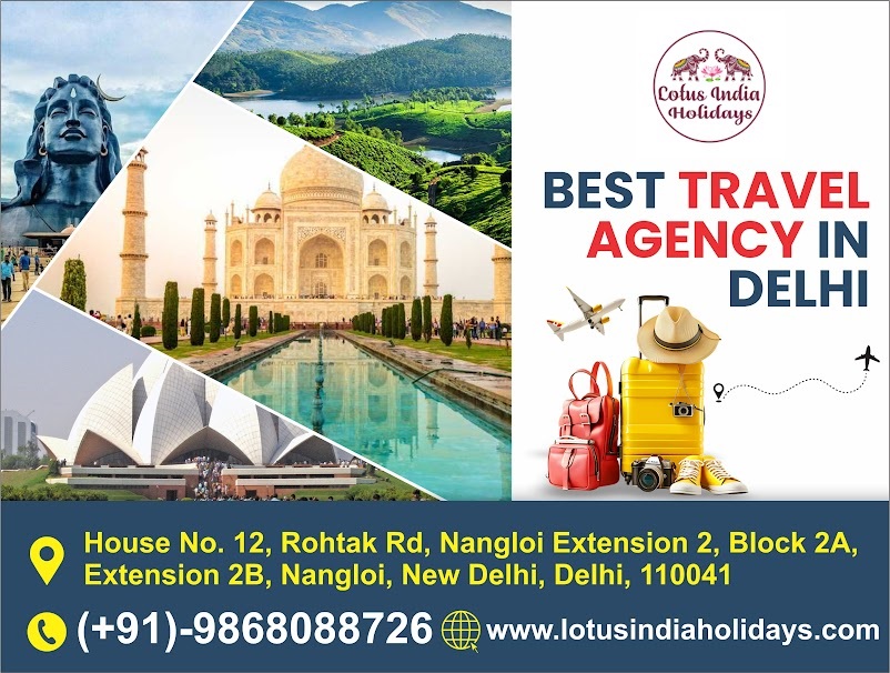 Best Travel Agency In Delhi with Lotus India Holidays