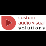 Custom Audio Visual Solutions