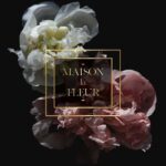 Maison la Fleur Flowers