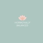 Hormonally Balanced