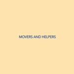 Movers and Helpers